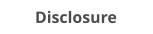 Disclosure