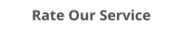 Rate Our Service