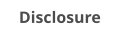 Disclosure